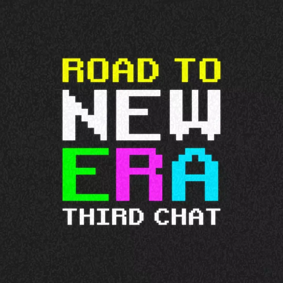 road to new era third chat